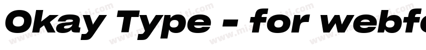 Okay Type - for webfont use only Re字体转换